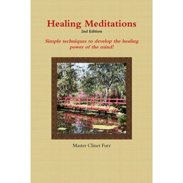 Healing Meditations - 2nd Edition, (Paperback)