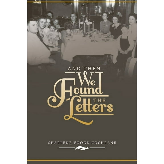 And Then We Found the Letters (Paperback)