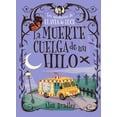 thumbnail image 1 of Los misterios de Flavia de Luce. La muerte cuelga de un hilo / Pd., 1 of 2