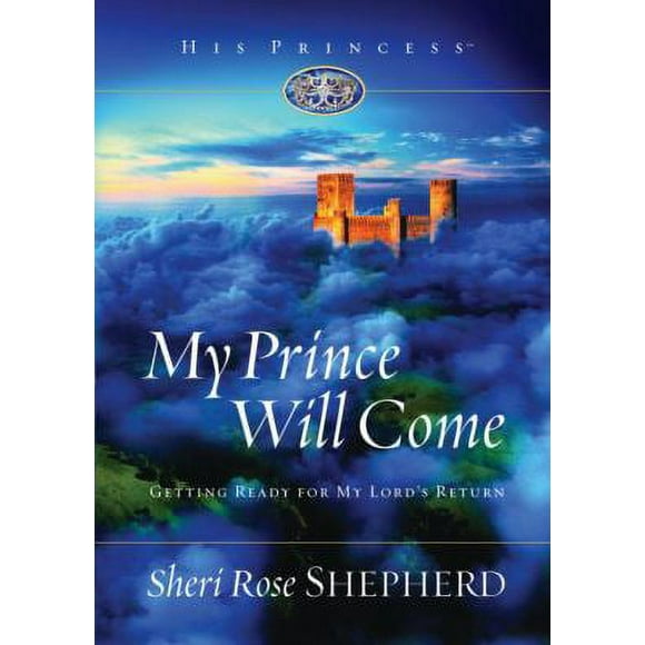 Pre-Owned My Prince Will Come: Getting Ready for My Lord's Return (Hardcover) 1590525310 9781590525319