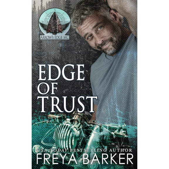 Arrow's Edge MC Edge Of Trust, Book 6, (Paperback)