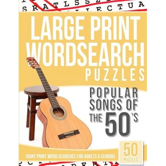 Large Print Wordsearches Puzzles Popular Songs of the 50s: Giant Print Word Searches for Adults & Seniors (Paperback)(Large Print)