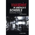 thumbnail image 3 of Violence en Amérique Écoles: Comprendre, Prévention et Réponses, 3 of 3