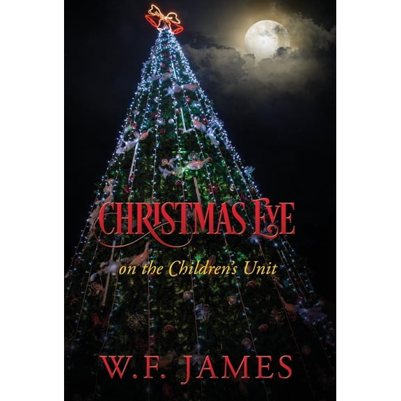 Christmas Eve on the Children's Unit, (Hardcover)