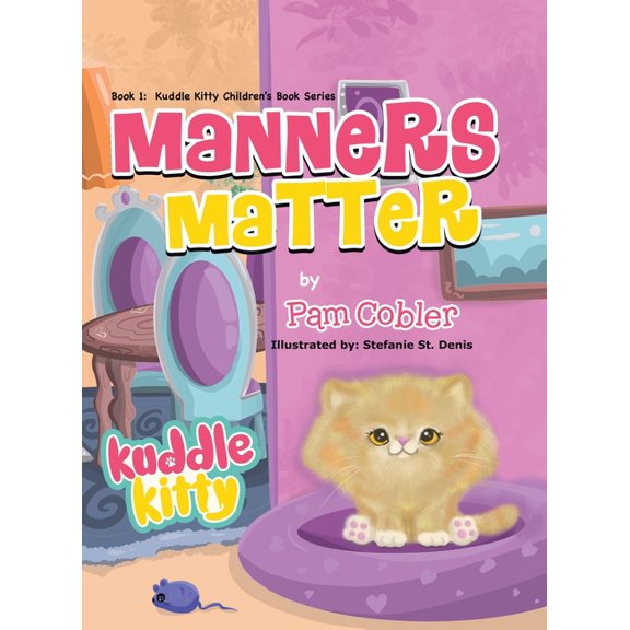 Manners Matter: Kuddle Kitty, (Hardcover)