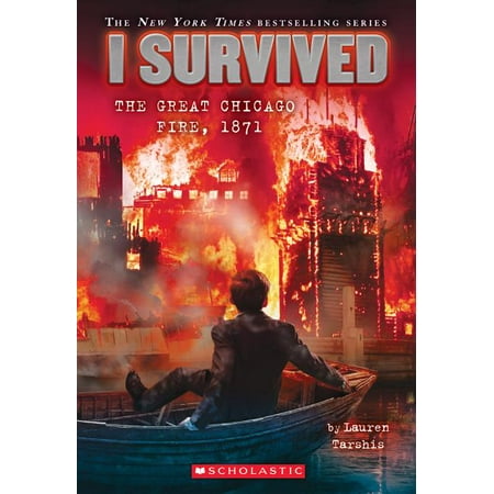 I Survived the Great Chicago Fire, 1871 (I Survived #11) (Paperback)
