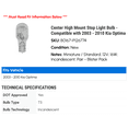 thumbnail image 2 of Center High Mount Stop Light Bulb - Compatible with 2003 - 2010 Kia Optima 2004 2005 2006 2007 2008 2009, 2 of 2