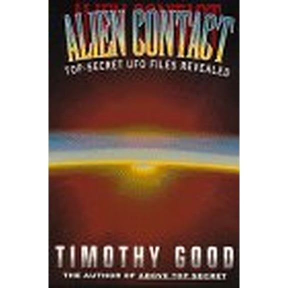 Pre-Owned Alien Contact: Top-Secret Ufo Files Revealed (Paperback) 0688135102 9780688135102