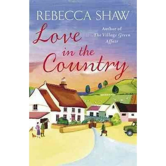 Love in the Country (Paperback) by Rebecca Shaw