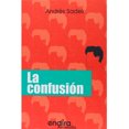 thumbnail image 1 of Libro La Confusion Tapa Blanda, Autor Andres Sadek, Editorial Grupo Editorial Endira Mexico, 1 of 1