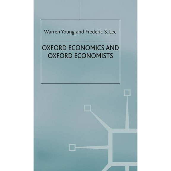 Oxford Economics and Oxford Economists, (Hardcover)