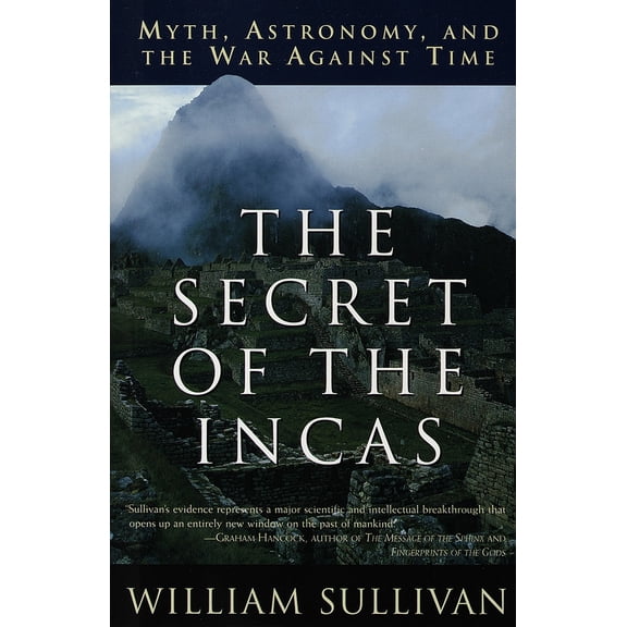 Pre-Owned The Secret of the Incas: Myth, Astronomy, and the War Against Time (Paperback) 0517888513 9780517888513