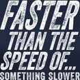 thumbnail image 3 of CafePress - Faster Than The Speed Of Something Slower T Shirt - Women's Traditional Fit Dark T-Shirt, 3 of 4