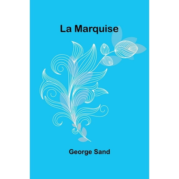 La Marquise, (Paperback)