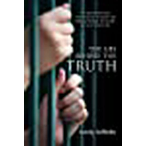 The Lies Behind the Truth (Paperback)