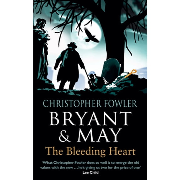 Pre-Owned Bryant & May - The Bleeding Heart: (Bryant & May Book 11) (Paperback) 0857502344 9780857502346