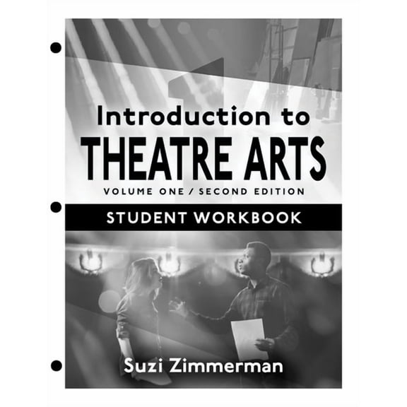 Introduction to Theatre Arts 1, Student Workbook, (Loose Leaf)