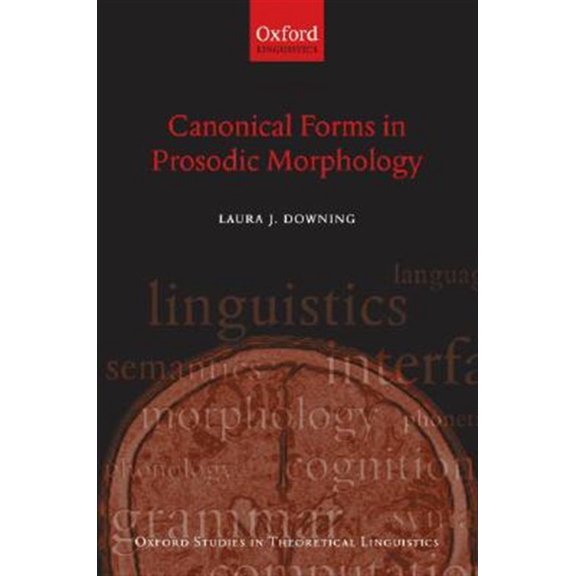 Pre-Owned Oxford Studies in Theoretical Linguistic Canonical Forms in Prosodic Morphology, Book 12, (Hardcover)
