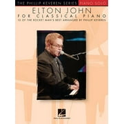 SIR ELTON JOHN; PHILLIP KEVEREN Elton John for Classical Piano : Arr. Phillip Keveren the Phillip Keveren Series Piano Solo (Paperback)