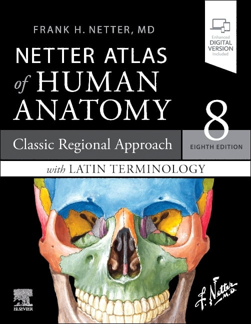 Netter Atlas of Human Anatomy: Classic Regional Approach