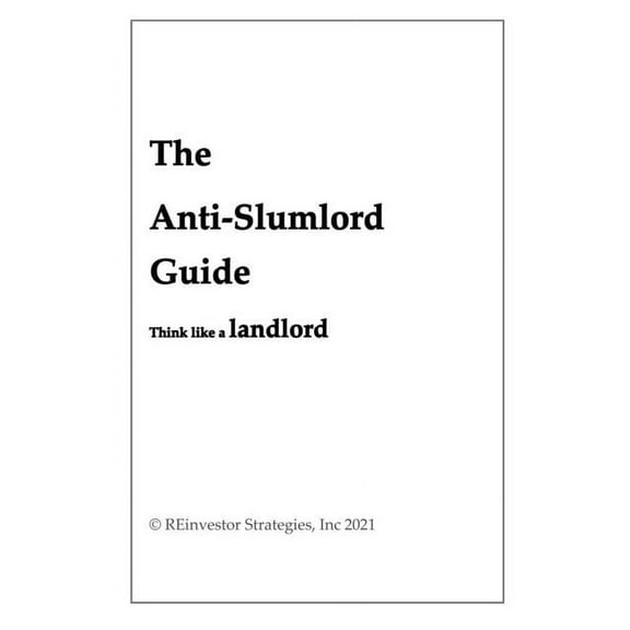 The Anti-Slumlord Guide (Paperback)