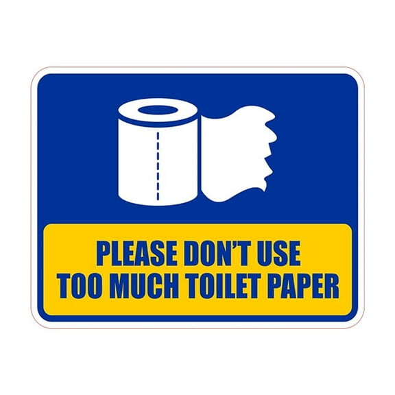 Classic Framed Plus Please Don’t Use Too Much Toilet Paper Wall or Door Sign | Restroom RV Accessories - Small