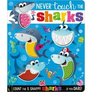 MAKE BELIEVE IDEAS LTD; ROSIE GREENING; STUART LYNCH Never Touch the Sharks! (Board Book)