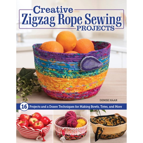 Pre-Owned Creative Zigzag Rope Sewing Projects: 16 Projects and a Dozen Techniques for Making Bowls, Totes, and More, (Paperback)