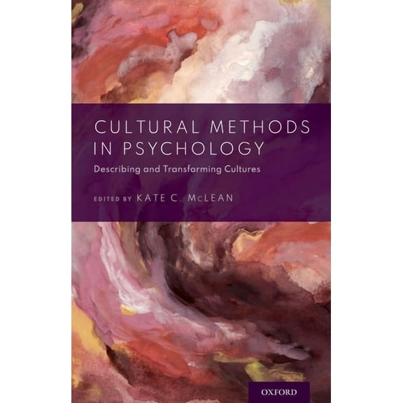 Cultural Methods in Psychology: Describing and Transforming Cultures, (Hardcover)