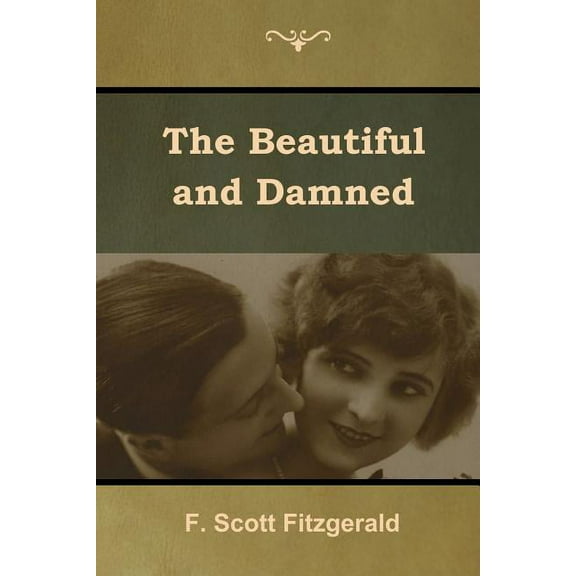 The Beautiful and Damned, (Paperback)