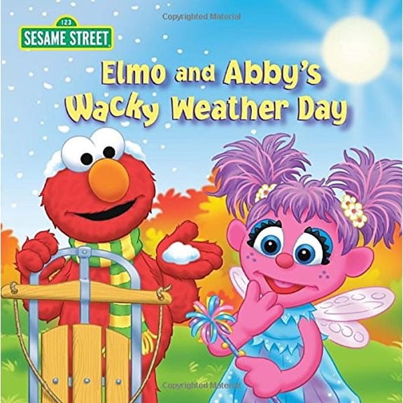 Pre-Owned Elmo and Abby's Wacky Weather Day (Sesame Street) (Hardcover) 0375872442 9780375872440