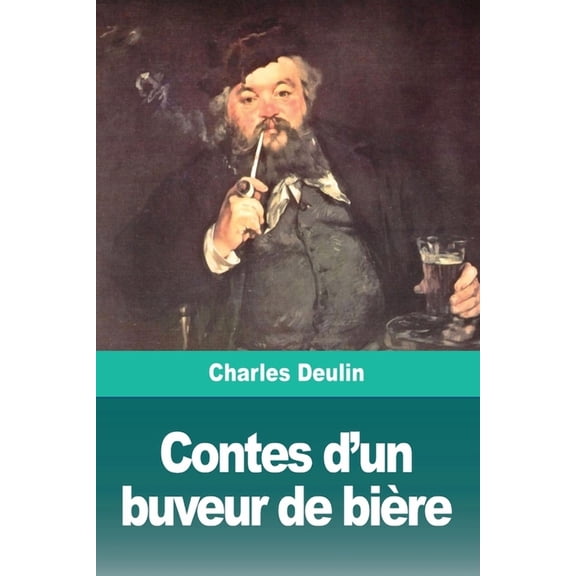 Contes d'un buveur de bière, (Paperback)