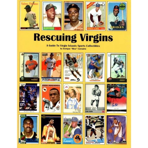 Rescuing Virgins: A Guide To Virgin Islands Sports Collectibles (Paperback)