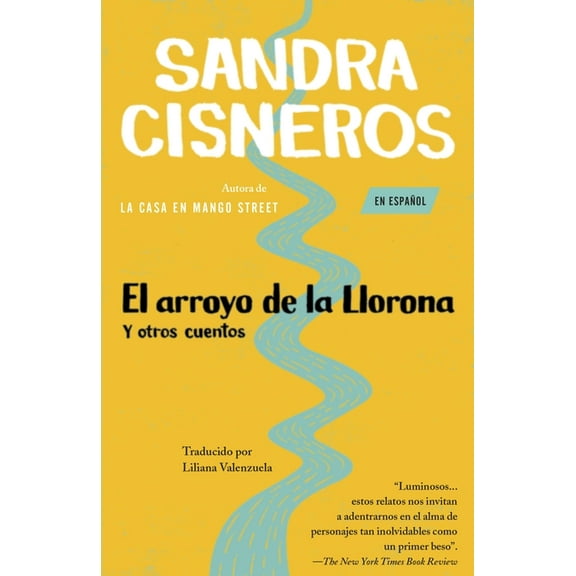 El Arroyo de la Llorona Y Otros Cuentos /Woman Hollering Creek, (Paperback)