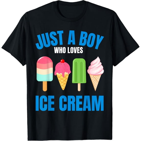 Exquisite and comfortable-Just a Boy Who Loves Ice Cream Summer Tee T-Shirt