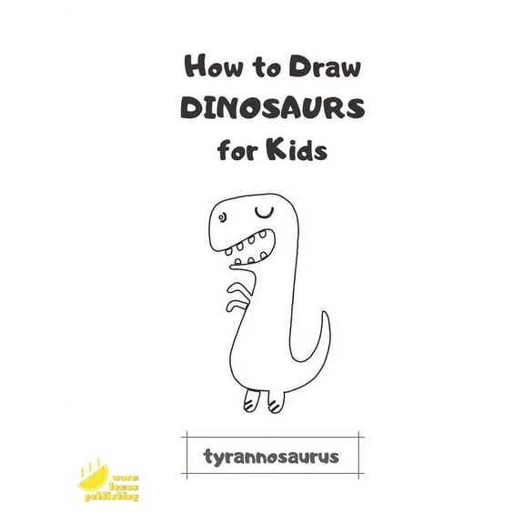 How to Draw Dinosaurs for Kids (Paperback)