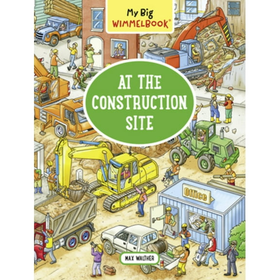 My Big Wimmelbook—At the Construction Site - Boardbook