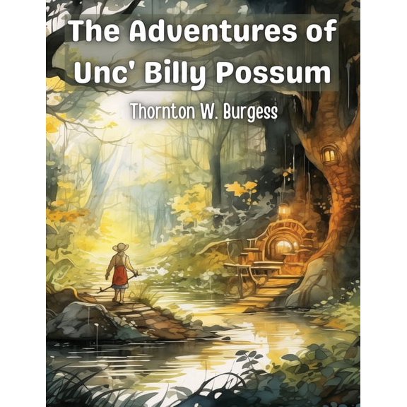 The Adventures of Unc' Billy Possum, (Paperback)