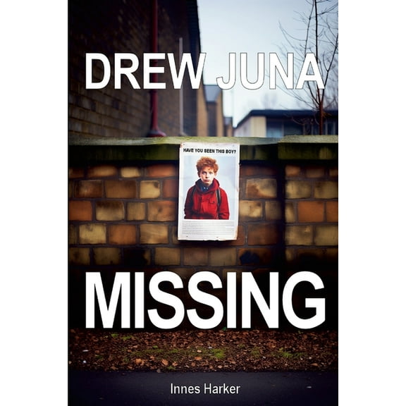 Drew Juna: Missing, (Paperback)