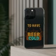thumbnail image 3 of DistinctInk Clear Case for Apple iPhone 15 PRO (6.1" Screen) - Have Hold Keep Beer Cold, 3 of 9