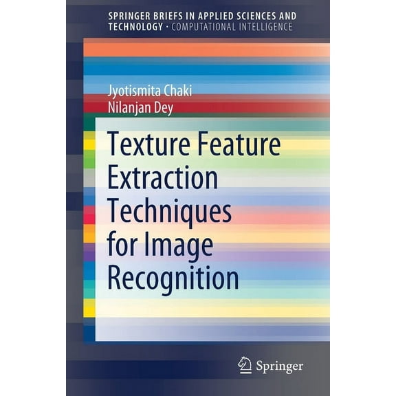 Texture Feature Extraction Techniques for Image Recognition, (Paperback)