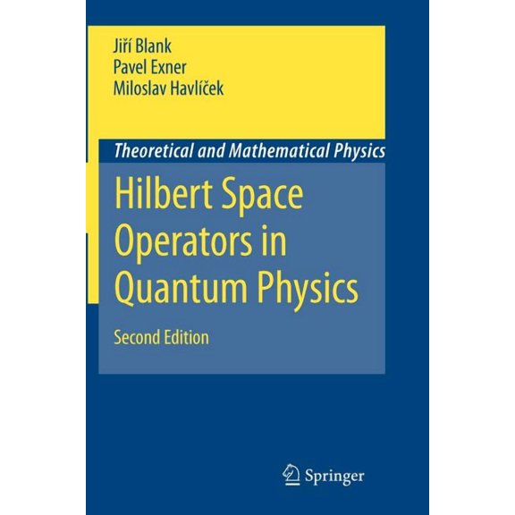 Theoretical and Mathematical Physics Hilbert Space Operators in Quantum Physics, (Paperback)