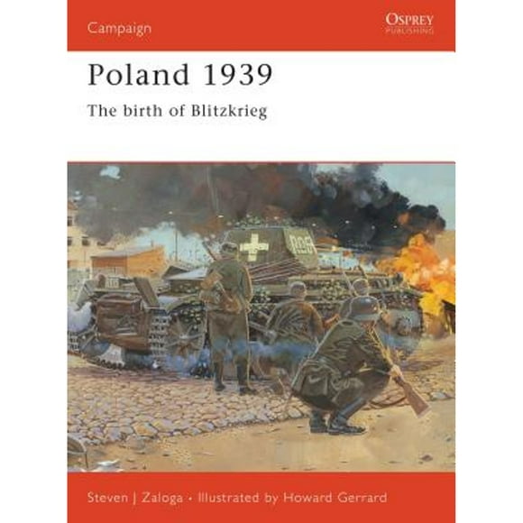 Pre-Owned Poland 1939: The Birth of Blitzkrieg (Paperback 9781841764085) by Steven J Zaloga