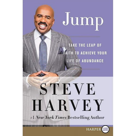 Jump: Take the Leap of Faith to Achieve Your Life of Abundance, (Paperback)