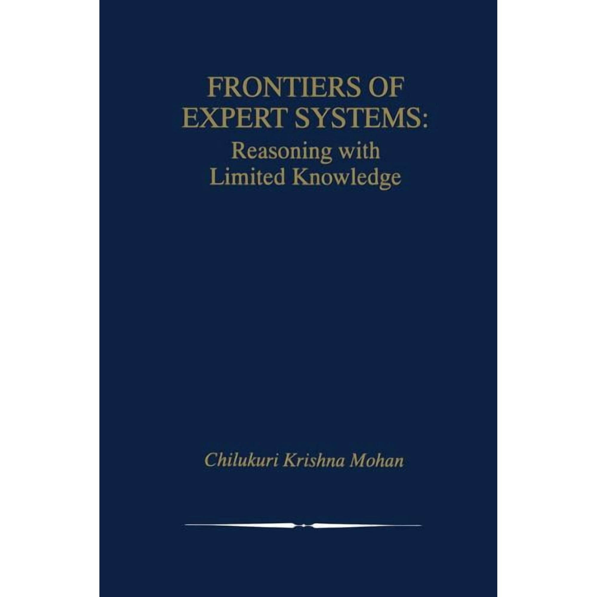 The Springer International Engineering a Frontiers of Expert Systems: Reasoning with Limited Knowledge Book 552 (Paperback)
