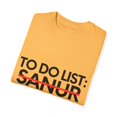 thumbnail image 3 of Inspiring Vacations To Do List Sanur City Travel Tourism Gag Sanur  Funny Sarcasm Novelty Traveling Men Women Unisex Garment-Dyed T-shirt, 3 of 4