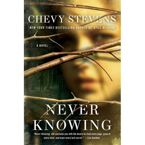 Never Knowing : A Novel (Paperback)