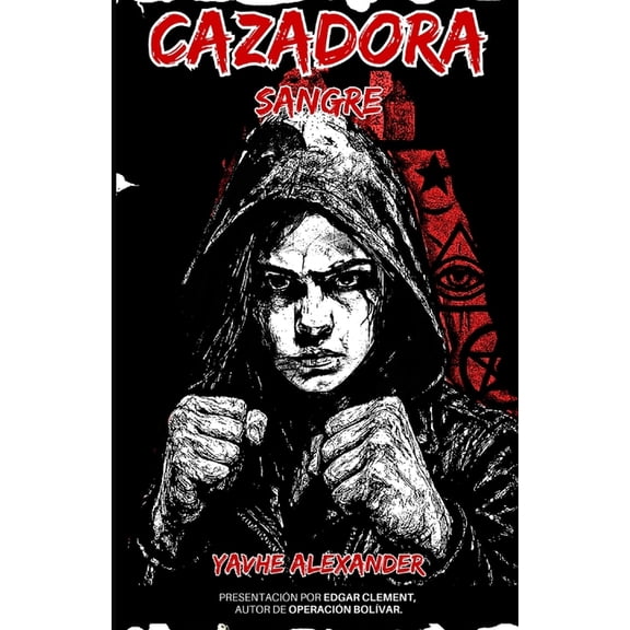 Cazadora Cazadora: Sangre, Book 1, (Paperback)