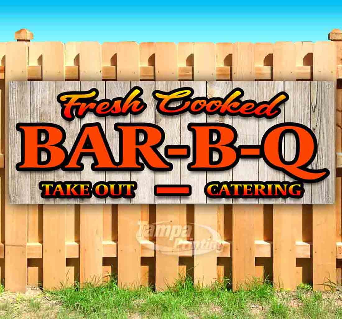 Fresh Cooked BBQ Take Out Catering 13 oz Vinyl Banner With Metal