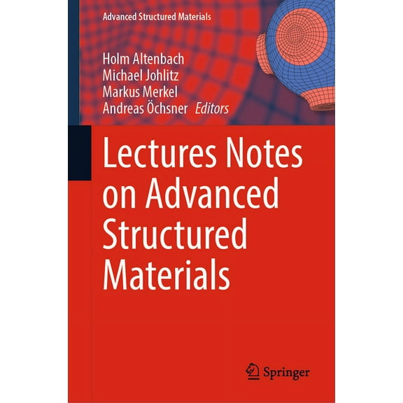 Advanced Structured Materials Lectures Notes on Advanced Structured Materials, Book 153, (Hardcover)